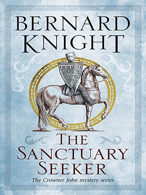 Title details for The Sanctuary Seeker by Bernard Knight - Available